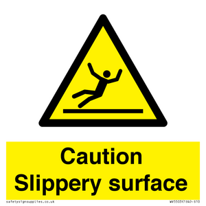 Caution Slippery surface